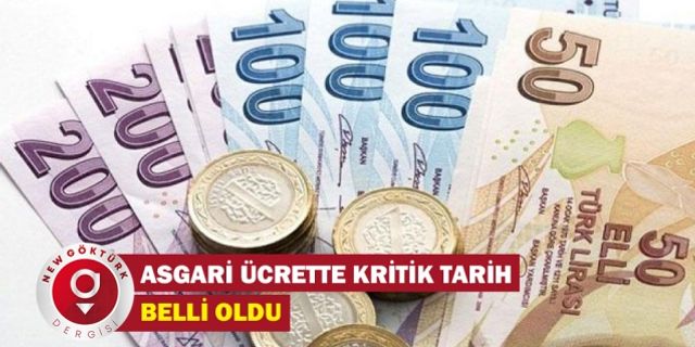 Asgari ücrette kritik tarih belli oldu.