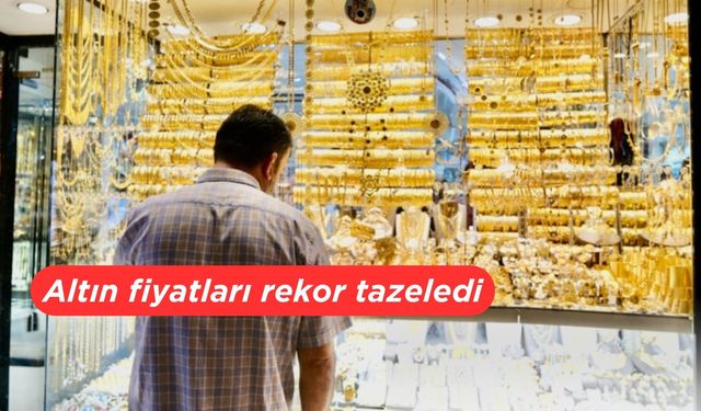 Altın fiyatları rekor tazeledi