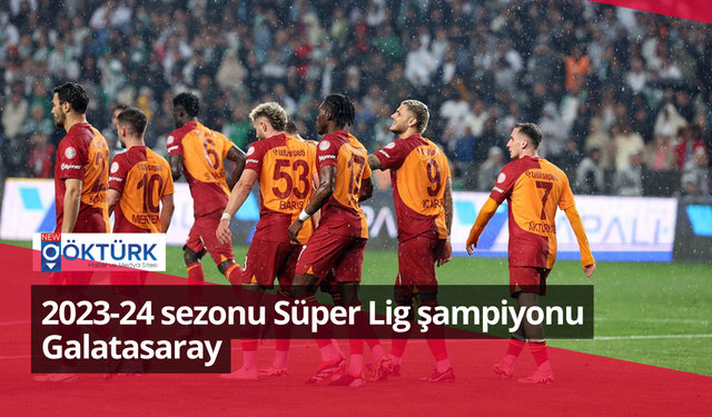 2023-24 sezonu Süper Lig şampiyonu Galatasaray