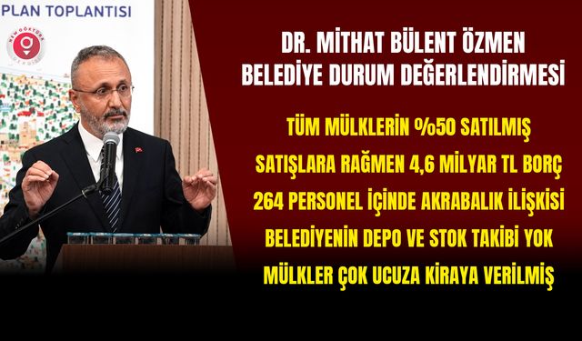 Eyüpsultan Belediye Başkanı Dr. Mithat Bülent Özmen'den Belediyenin durum özeti