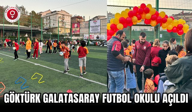 Göktürk Galatasaray Futbol Okulu Açıldı