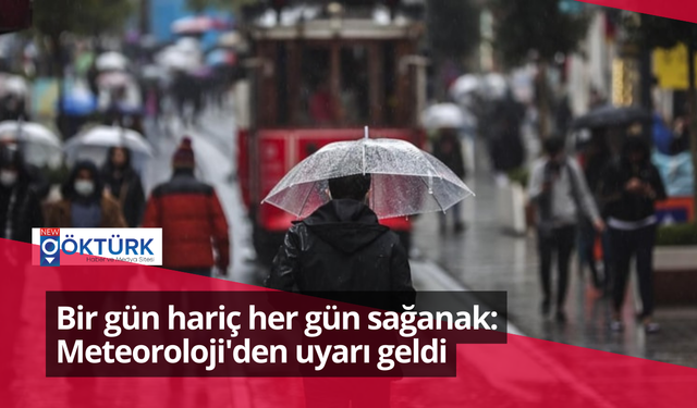 Bir gün hariç her gün sağanak: Meteoroloji'den uyarı geldi