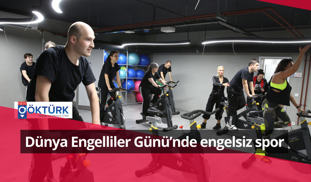 Dünya Engelliler Günü’nde engelsiz spor