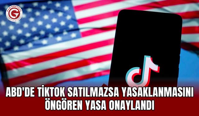 ABD'de TikTok satılmazsa yasaklanmasını öngören yasa onaylandı