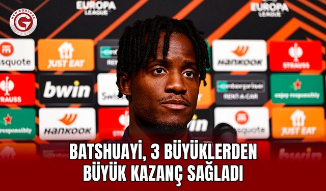 Batshuayi, 3 büyüklerden büyük kazanç sağladı