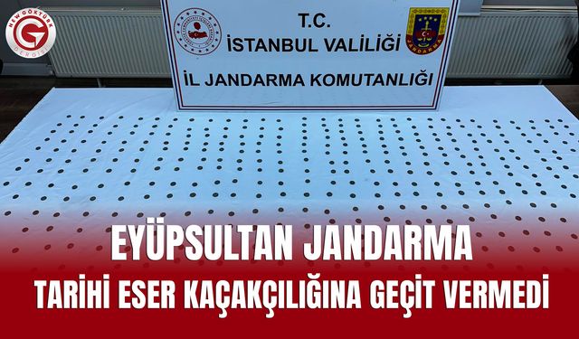 Eyüpsultan Jandarma, Tarihi Eser Kaçakçılığına Geçit Vermedi