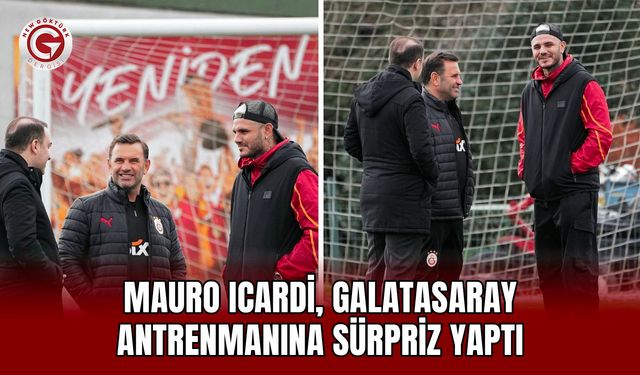 Mauro Icardi, Galatasaray antrenmanına sürpriz yaptı