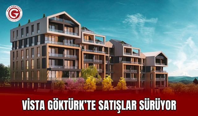 Vista Göktürk’te Satışlar Sürüyor