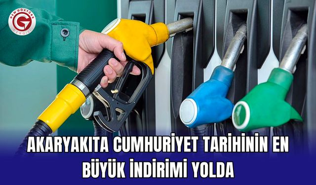 Akaryakıta Cumhuriyet tarihinin en büyük indirimi yolda