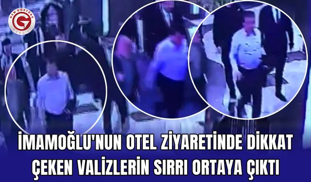 İmamoğlu'nun otel ziyaretinde dikkat çeken valizlerin sırrı ortaya çıktı