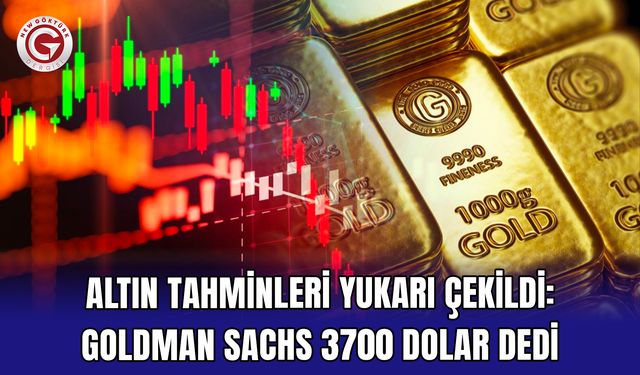 Altın tahminleri yukarı çekildi: Goldman Sachs 3700 dolar dedi