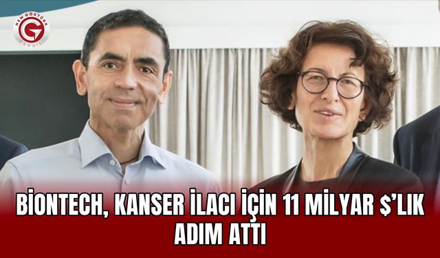 BioNTech, kanser ilacı için 11 milyar $’lık adım attı
