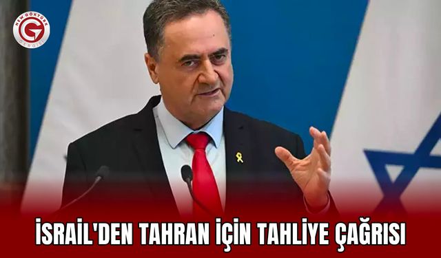 İsrail'den Tahran İçin Tahliye Çağrısı