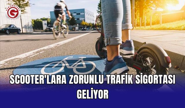 Scooter'lara zorunlu trafik sigortası geliyor