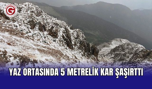 Yaz ortasında 5 metrelik kar şaşırttı