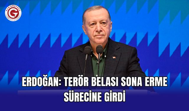 Erdoğan: Terör belası sona erme sürecine girdi