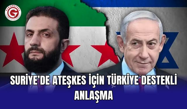 Suriye’de ateşkes için Türkiye destekli anlaşma