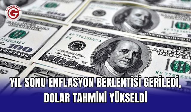 Yıl sonu enflasyon beklentisi geriledi, dolar tahmini yükseldi
