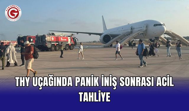 THY uçağında panik iniş sonrası acil tahliye