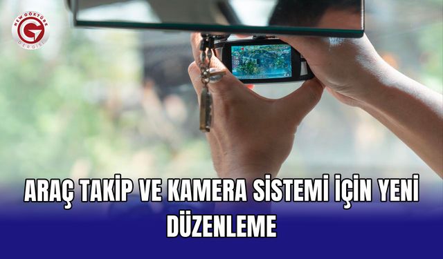 Araç takip ve kamera sistemi için yeni düzenleme