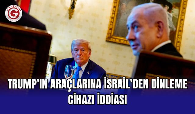 Trump’ın araçlarına İsrail’den dinleme cihazı iddiası