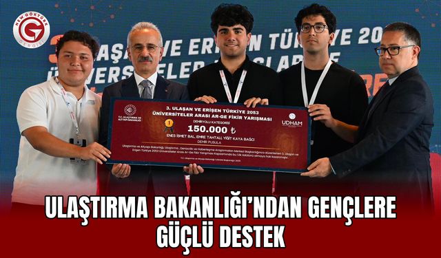 Ulaştırma Bakanlığı’ndan Gençlere Güçlü Destek