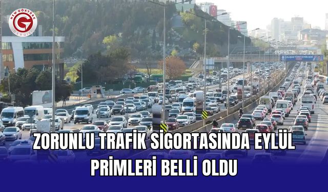 Zorunlu Trafik Sigortasında Eylül Primleri Belli Oldu