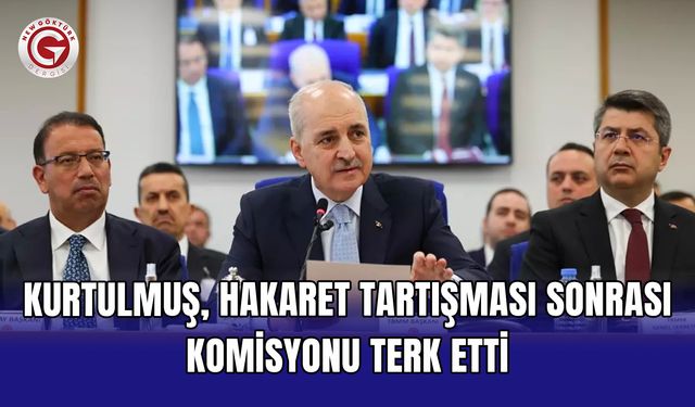 Kurtulmuş, hakaret tartışması sonrası komisyonu terk etti
