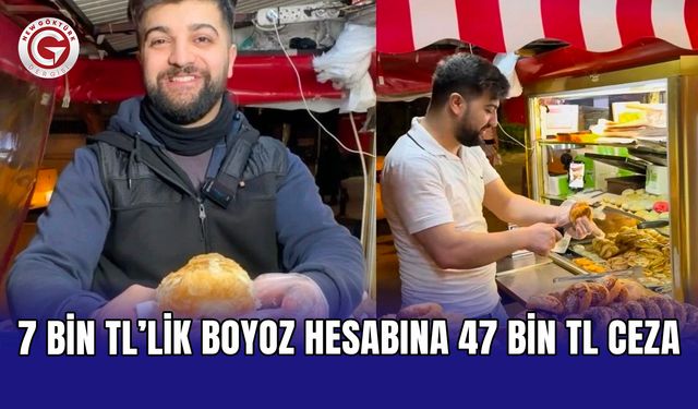 7 bin TL’lik boyoz hesabına 47 bin TL ceza