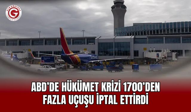 ABD’de Hükümet Krizi 1700’den Fazla Uçuşu İptal Ettirdi