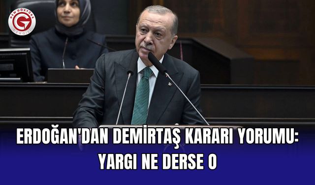 Erdoğan'dan Demirtaş kararı yorumu: Yargı ne derse o