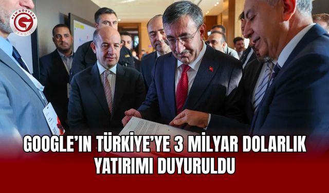 Google’ın Türkiye’ye 3 Milyar Dolarlık Yatırımı Duyuruldu