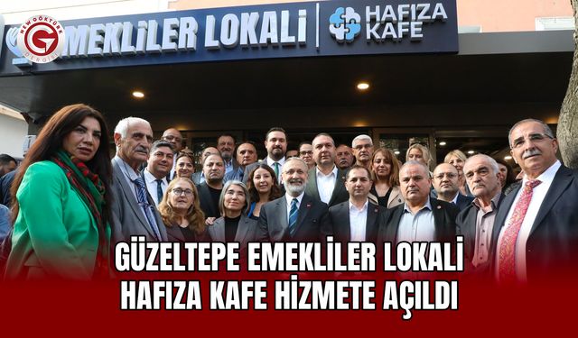 Güzeltepe Emekliler Lokali Hafıza Kafe hizmete açıldı