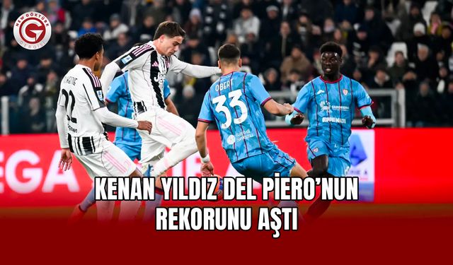 Kenan Yıldız Del Piero’nun Rekorunu Aştı