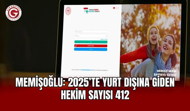 Memişoğlu: 2025’te Yurt Dışına Giden Hekim Sayısı 412
