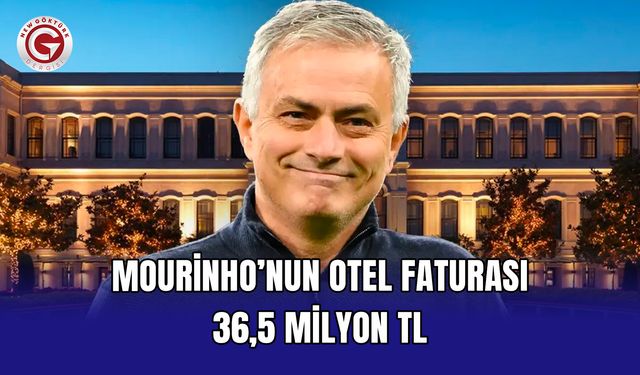 Mourinho’nun otel faturası 36,5 milyon TL