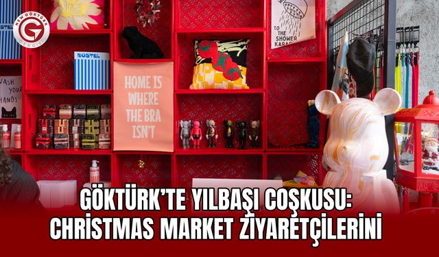 Göktürk’te Yılbaşı Coşkusu: Christmas Market Ziyaretçilerini Bekliyor