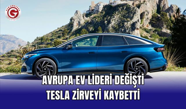 Avrupa EV lideri değişti Tesla zirveyi kaybetti