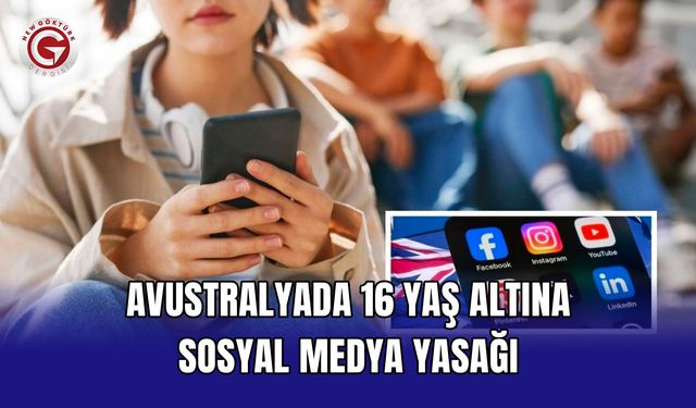 Avustralyada 16 Yaş Altına Sosyal Medya Yasağı