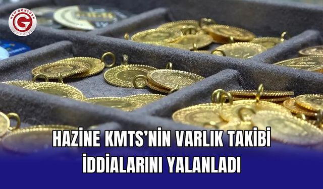 Hazine KMTS'nin Varlık Takibi İddialarını Yalanladı