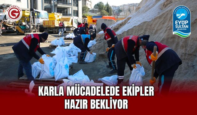 Karla mücadelede ekipler hazır bekliyor