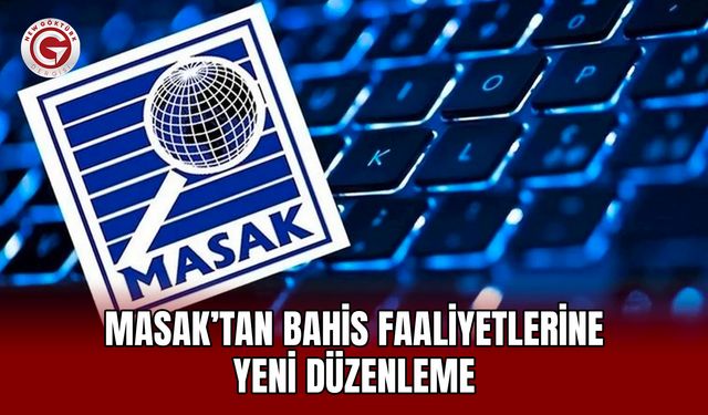 MASAK’tan Bahis Faaliyetlerine Yeni Düzenleme