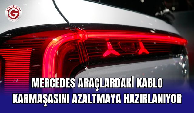 Mercedes araçlardaki kablo karmaşasını azaltmaya hazırlanıyor