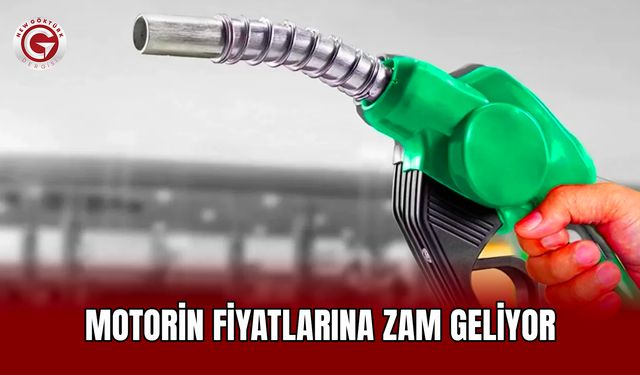 Motorin fiyatlarına zam geliyor