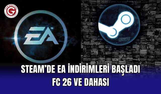 Steam’de EA İndirimleri Başladı: FC 26 ve Dahası