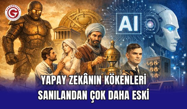 Yapay Zekânın Kökenleri Sanılandan Çok Daha Eski