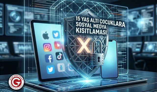 15 YAŞ ALTI ÇOCUKLARA SOSYAL MEDYA KISITLAMASI