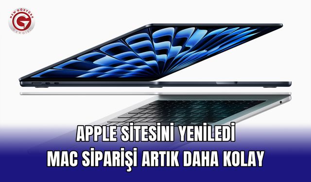 Apple sitesini yeniledi: Mac siparişi artık daha kolay