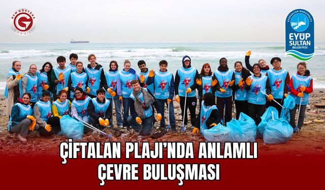 Çiftalan Plajı’nda Anlamlı Çevre Buluşması