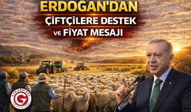 Erdoğan’dan çiftçilere destek ve fiyat mesajı